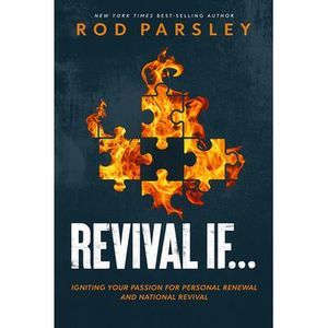 Revival If...: Igniting Your Passion for Personal Renewal and National Revival -